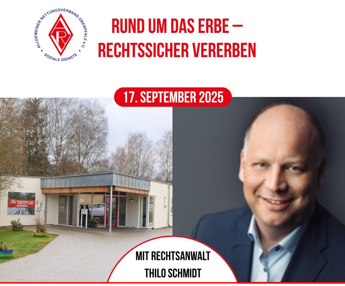 [Advertorial] Windischeschenbach. Wer sein Erbe nicht rechtzeitig regelt, überlässt oft anderen die Entscheidung – mit allen Risiken von Streit, Verzögerungen und Mehrkosten. Beim kostenlosen Infoabend des ARV Oberpfalz am 17. September um 19 Uhr zeigt Rechtsanwalt Thilo Schmidt, wie Sie mit wenigen, rechtssicheren Schritten Klarheit schaffen.