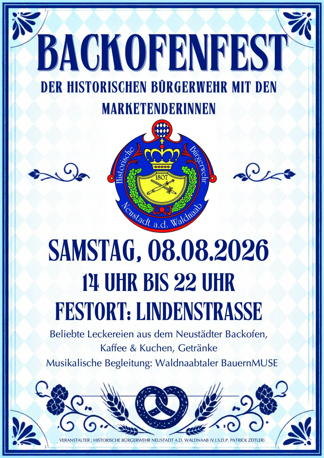 Neustadt/WN. Die Bürgerwehr und ihre Marketenderinnen laden am 8. August 2026 ab 14 Uhr zum 29. Backofenfest in die Lindenstraße rund um den historischen Backofen ein. Geboten sind Holzofenbrot, Festbier und Musik.