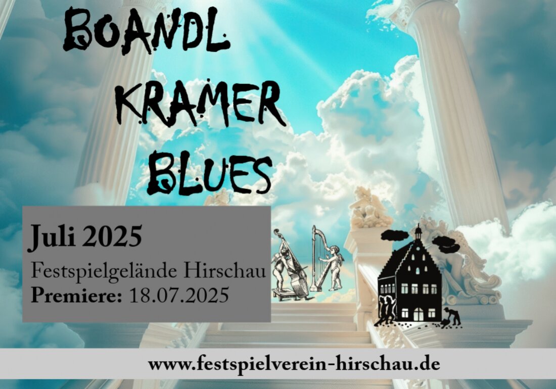 Hirschau. Die musikalische Komödie "Boandlkramerblues" von Roland Beier, präsentiert vom Festspielverein Hirschau, spielt vom 18. Juli bis zum 2. August 2025 im Schlosshof Hirschau. Tickets sind erhältlich auf okticket.de.