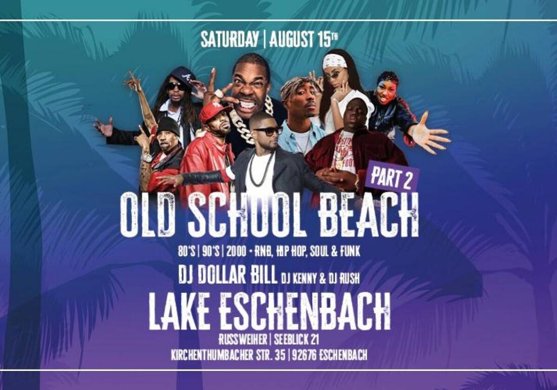 Eschenbach i.d.OPf..
NXT Events lädt am 15. August 2026 zum Old School Beach part 2 Open Air am Eschenbach i.d.OPf., Rußweiher Eschenbach ein und bringt 80er-, 90er- und 2.000er-Sounds aus RnB, Hip Hop, Soul und Funk und startet um 18.00 Uhr. Ein Ticket gibt es auf okticket.de.