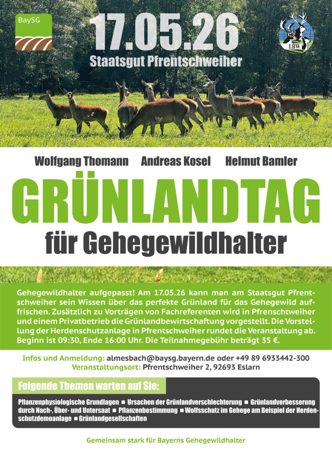 Eslarn. Die Bayerischen Staatsgüter laden zum Grünlandtag für Gehegewildhalter nach Pfrentschweiher ein. Es gibt Praxiswissen zu Weidenpflege, Fütterung, Zaunbau und Förderungen. So stärken Betriebe ihre Bestände.