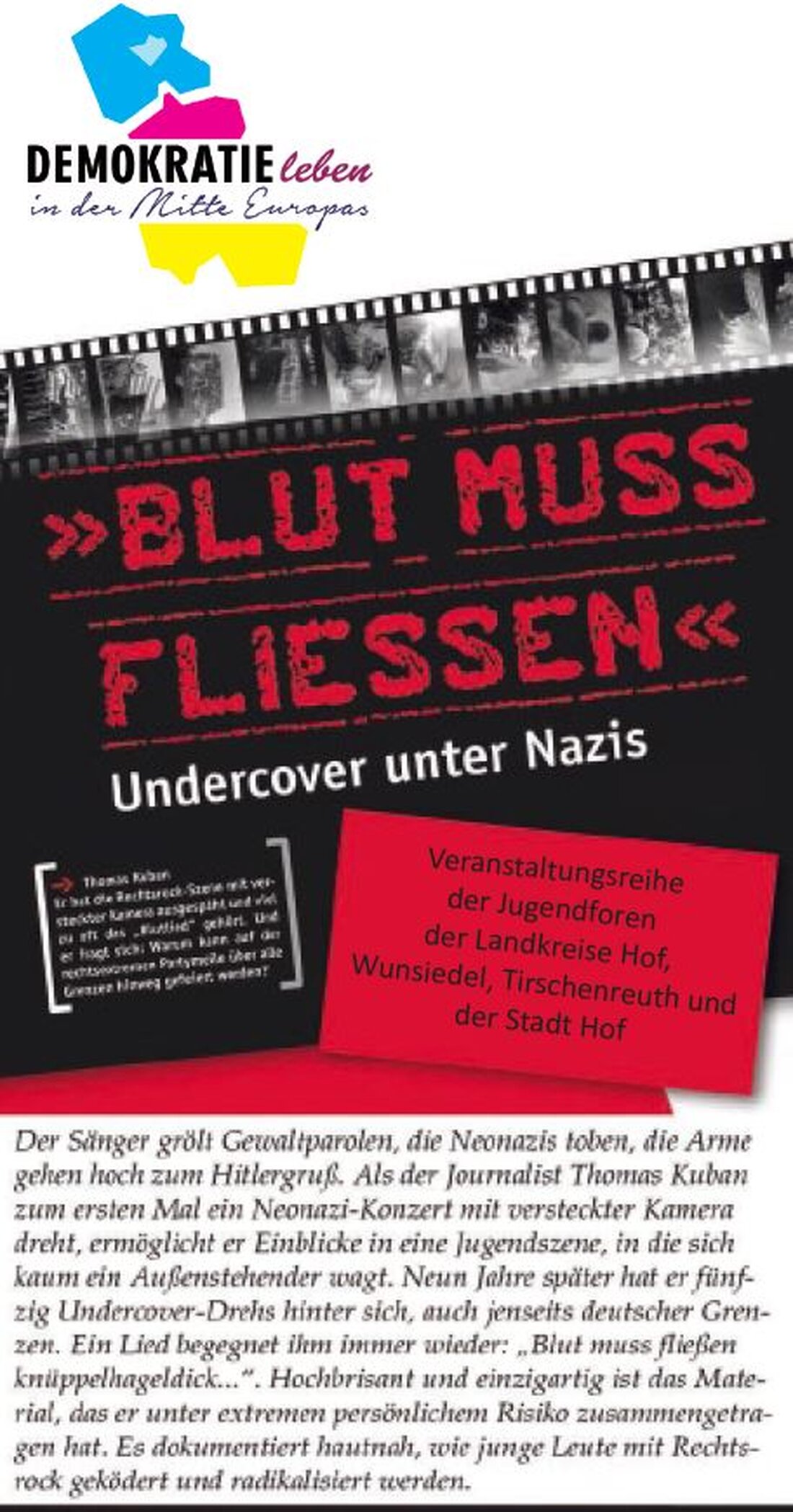 Tirschenreuth. Am Montag, den 10. Oktober um 19.00 Uhr, veranstalten der Kreisjugendring Tirschenreuth zusammen mit dem Jugendforum „Demokratie leben!“ Tirschenreuth im Rahmen der KJR-Stadtgespräche im Feuerwehrhaus Mitterteich eine Veranstaltung mit dem Regisseur Peter [&hellip;]