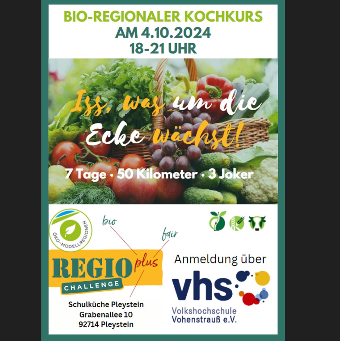 Pleystein. Am 4. Oktober 2024 findet ein Bio-regionaler Kochkurs statt, Anmeldung über VHS Vohenstrauß, 40 Euro inklusive Verzehrkosten. Zudem startet die REGIOplus-Challenge, bei der man eine Woche lang nur regionale Lebensmittel nutzt.