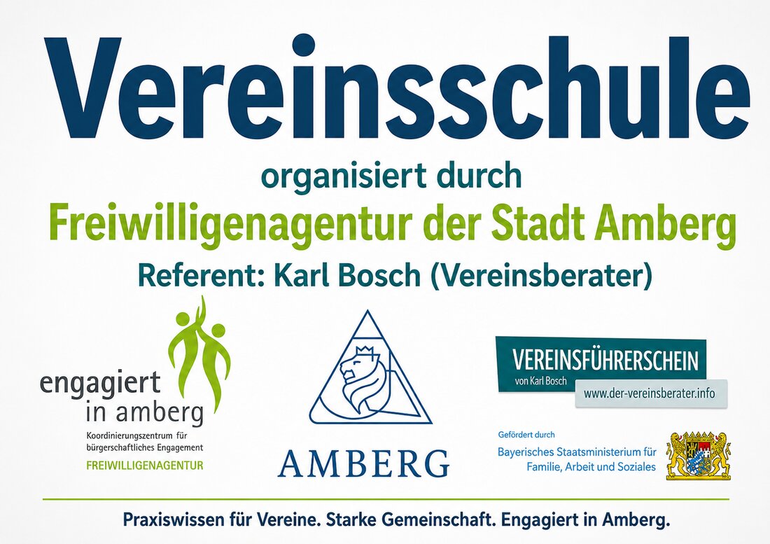 Amberg. Die Freiwilligenagentur startet den Amberger Vereinsführerschein: kostenlose sechsteilige Seminarreihe für Vereine von 25. Juli bis 5. Dezember 2026 mit Karl Bosch. Anmeldung online bis 11. Juli; Teilnehmerzahl 30.