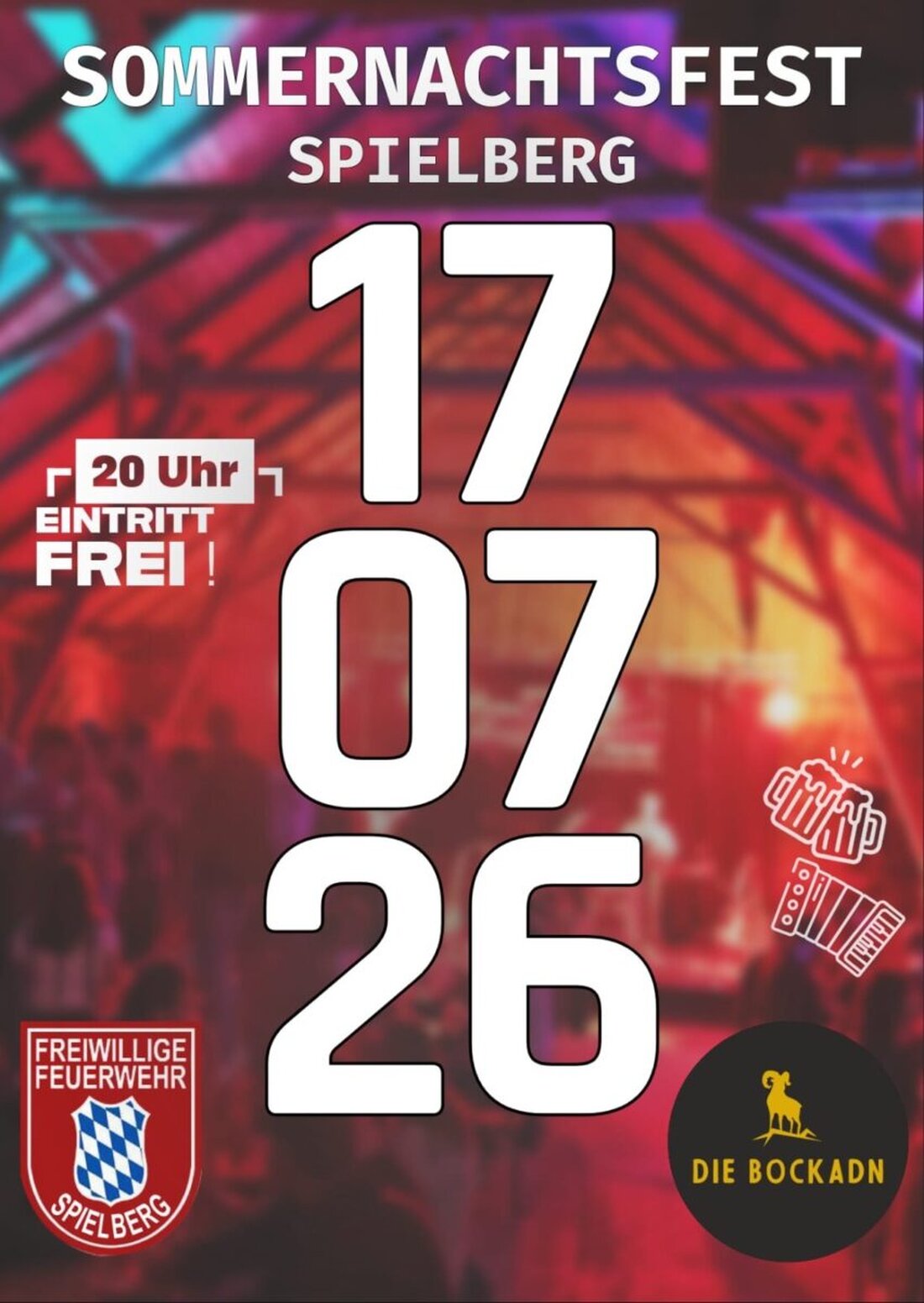 Spielberg. Am Freitag, 17. Juli 2026, feiert die Feuerwehr ihr Sommernachtsfest auf dem Dorfplatz am Dorfheisl, bei schlechter Witterung im Wilhelmstodl. Ab 20 Uhr spielt die BOCKADN aus Tröbes, Eintritt frei.