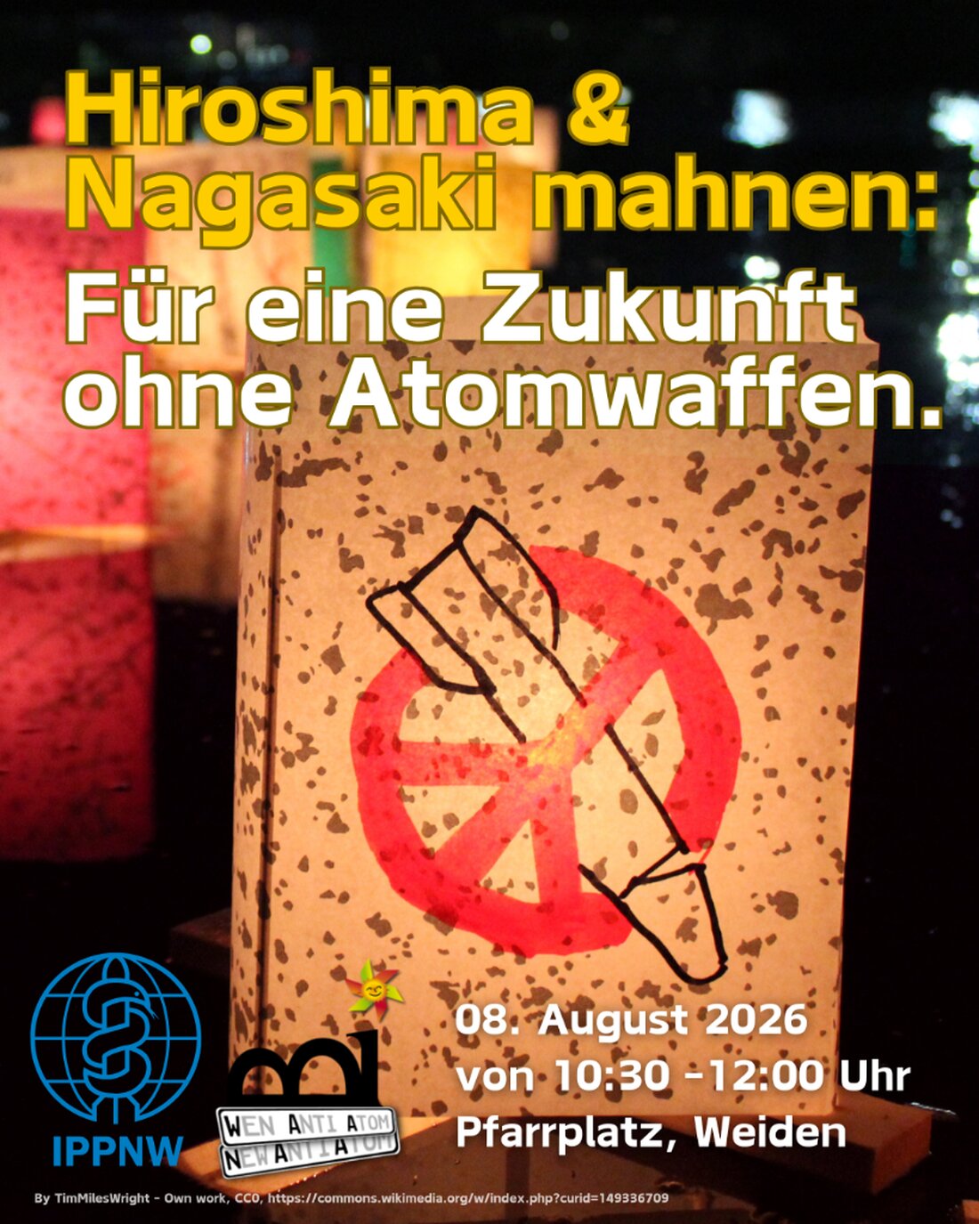 Weiden. Die BI WAA NAA und IPPNW laden am Samstag, 8. August 2026, ab 10.30 Uhr zur Mahnwache am Pfarrplatz ein, um der Atombombenabwürfe auf Hiroshima und Nagasaki vor 81 Jahren zu gedenken und ein Zeichen gegen Atomwaffen setzen.
