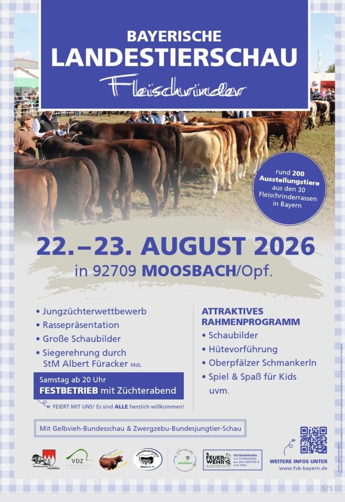 Moosbach. Rund 190 Tiere aus mehr als 60 Betrieben, seltene Rassen und ein buntes Programm für die ganze Familie: Am 22. und 23. August 2026 findet auf dem Betrieb von Erika Sauer in Moosbach wieder die Landestierschau des Fleischrinderverbandes Bayern e. V. statt.