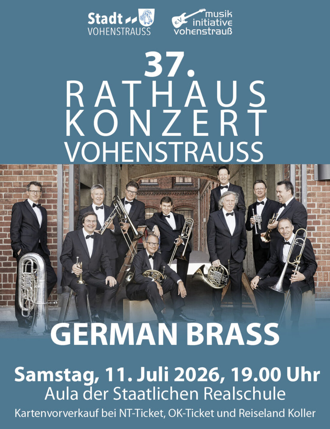 Vohenstrauß. Das 37. Rathauskonzert mit German Brass rückt näher: Samstag, 11. Juli 2026, 19 Uhr, in der Aula der Realschule. Bereits 200 von 250 Plätzen sind vergeben; Restkarten im Vorverkauf und an der Abendkasse.