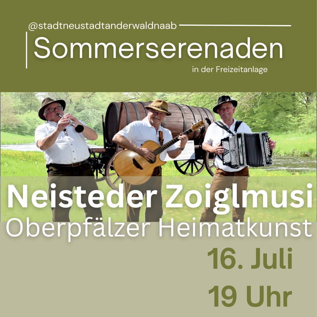 Neustadt/WN. Die Vielfalt des Serenadensommers in Neustadt/WN hat kein Ende. Am Donnerstag spielt um 19 Uhr die "Neisteder Zoiglmusi" in der Freizeitanlage.