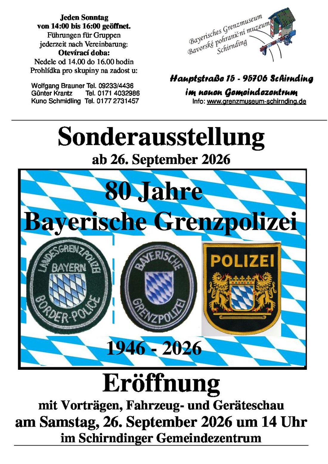Schirnding. Das Bayerische Grenzmuseum zeigt ab Samstag, 26. September 2026, die Sonderausstellung „80 Jahre Bayerische Grenzpolizei – 1946 bis 2026“. Eröffnung ist um 14 Uhr im Gemeindezentrum.