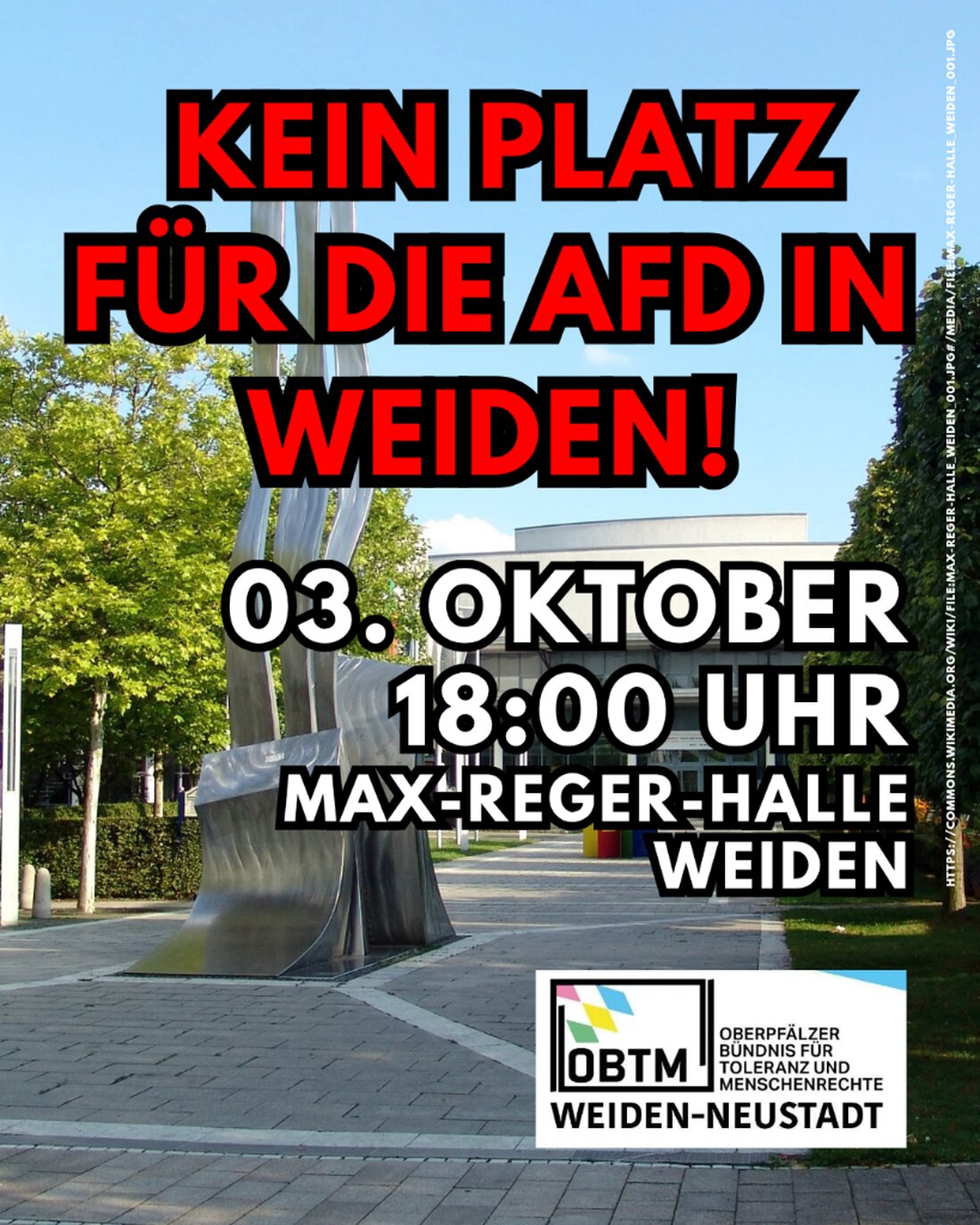 Weiden. Das Oberpfälzer Bündnis für Toleranz und Menschenrechte ruft am Freitag, 3. Oktober 2025, um 18 Uhr an der Max-Reger-Halle zur Gegenkundgebung gegen einen AfD-Diskussionsabend auf.