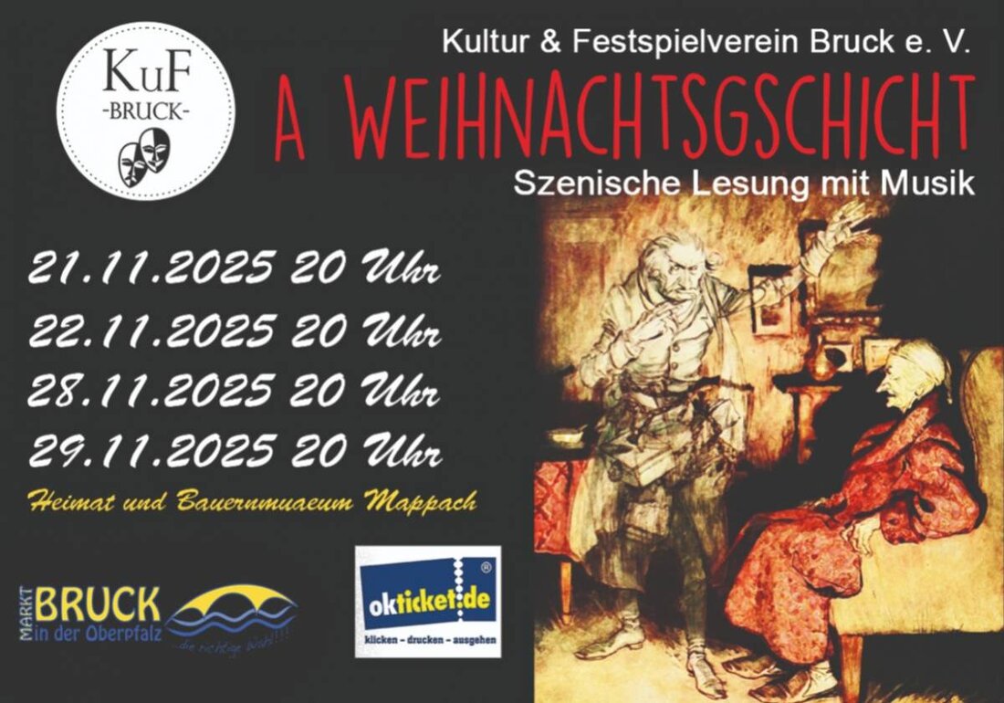 Bruck i. d. OPf..
Der Kultur- und Festspielverein Bruck bringt im Bruck i. d. OPf. / OT Mappach, Heimat- und Bauernmuseum eine stimmungsvolle szenische Lesung zur Weihnachtszeit auf die Bühne und verbindet Dialekt, Musik und Theater mit besonderem Ambiente.
Das Ticket gibt es auf okticket.de.
