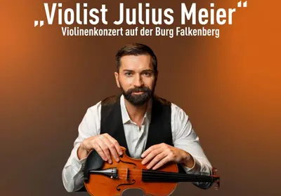 Konzertabend: Violinenkonzert mit Julius Meier (Nachholtermin) in Falkenberg