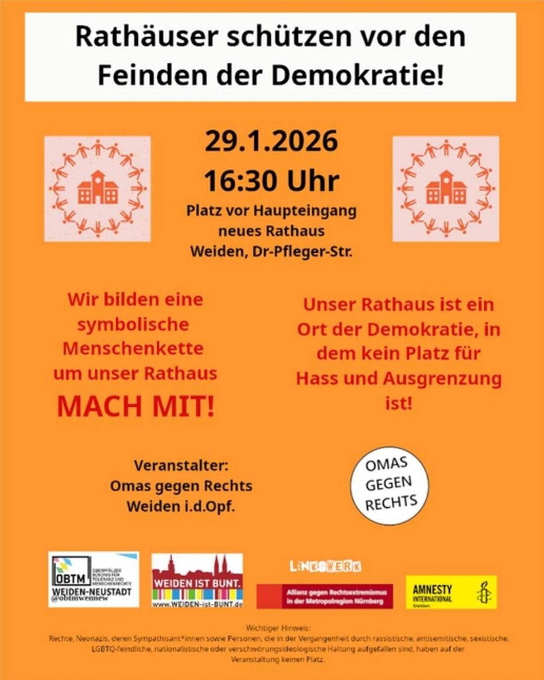 Weiden. Am 29. Januar 2026 um 16.30 Uhr rufen Omas gegen Rechts, OBTM, Weiden ist bunt, ai Weiden und Linkswerk zur Menschenkette ums neue Rathaus auf. Das Zeichen: Schutz der Demokratie und klares Nein zu Rechtsextremismus.